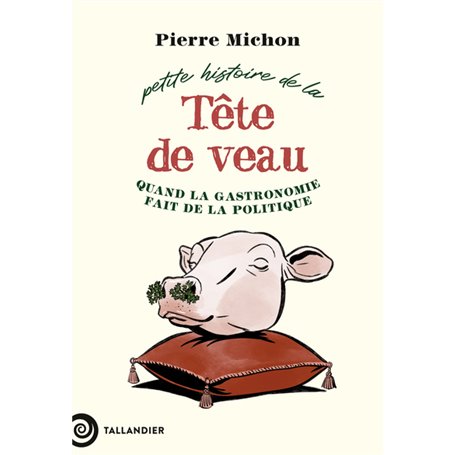Petite histoire de la tête de veau