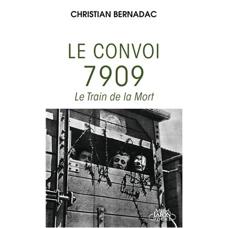 Le convoi 7909 - Le train de la mort