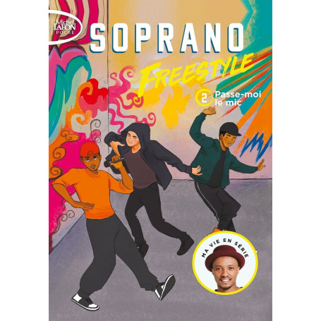 Freestyle - Tome 2 Passe-moi le mic