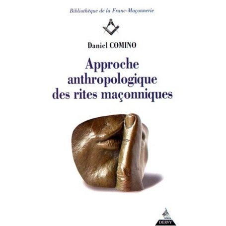 Approche anthropologique des rites maçonniques 24,46 €
