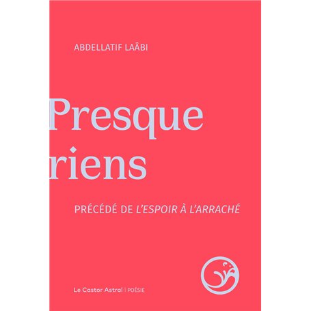 Presque riens précédé de l'espoir à l'arraché