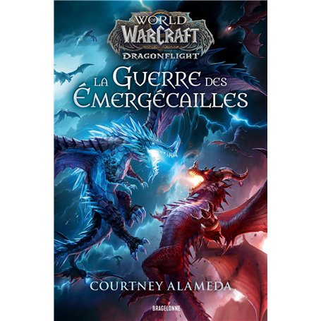 World of WarCraft : La Guerre des Émergécailles