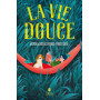 La vie douce