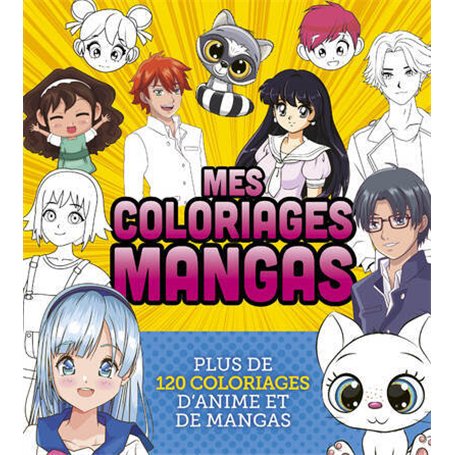 Mes coloriages mangas - Plus de 120 coloriages