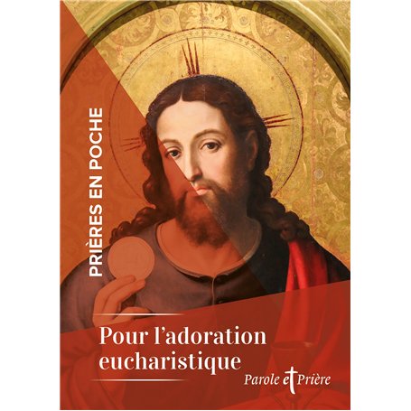Prières en poche - Pour l'adoration eucharistique