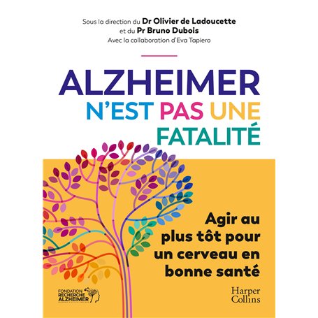 Alzheimer n'est pas une fatalité