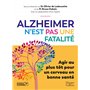 Alzheimer n'est pas une fatalité