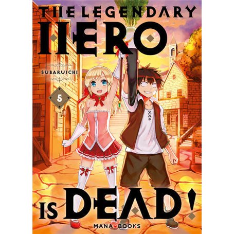 The Legendary Hero is Dead T05