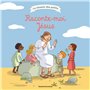 Raconte-moi Jésus
