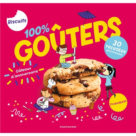 100% goûters - Petits biscuits, gros gâteaux et compagnie 13,60 €