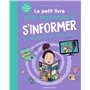 Le petit livre pour apprendre à s'informer