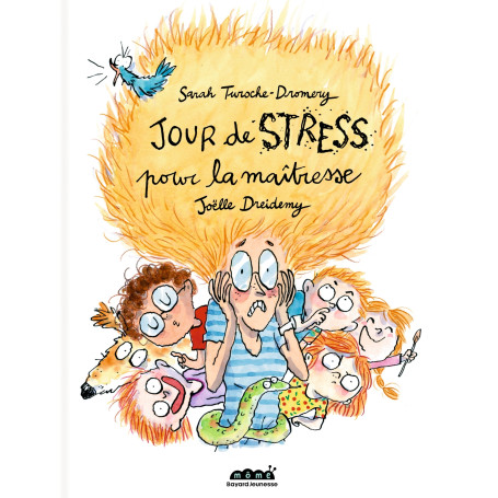 Jour de stress pour la maîtresse