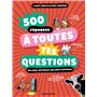 500 réponses à toutes tes questions