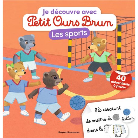 Je découvre les sports avec Petit Ours Brun - Premiers autocollants - Dès 3 ans