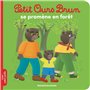 Petit Ours Brun se promène en forêt - Dès 2 ans