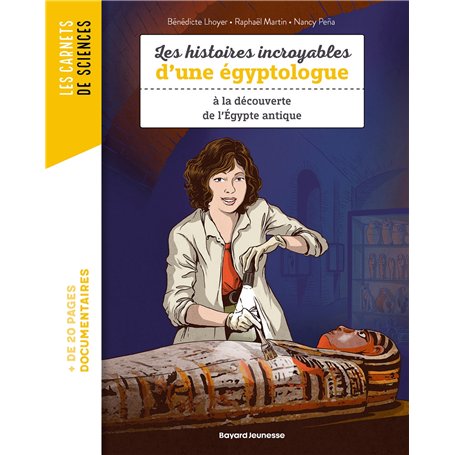 Carnet de science Mes histoires incroyables sur l'Égyptologie