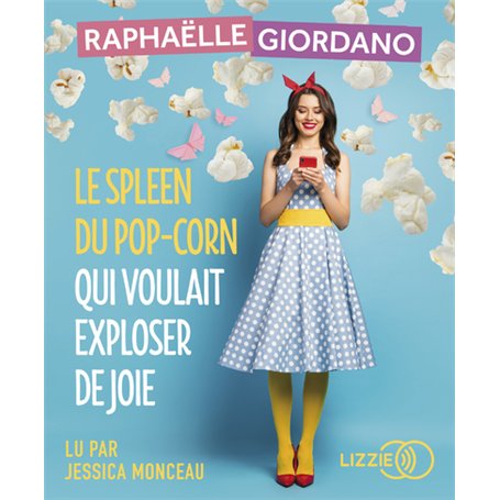 Le spleen du pop-corn qui voulait exploser de joie 21,52 €