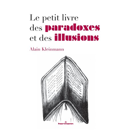 Le petit livre des paradoxes et des illusions