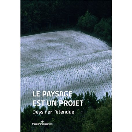 Le paysage est un projet