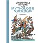 L'Incroyable Histoire de la mythologie nordique - Voyage au pays des vikings