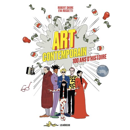 Art contemporain 100 ans d'histoire