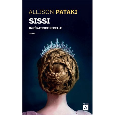 Sissi impératrice rebelle
