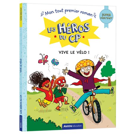 Les héros du CP - Vive le vélo ! Super débutant