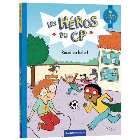 Les héros du CP - Récré en folie ! Niv 1