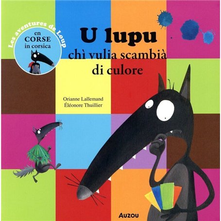 LOUP - U LUPU CHI VULIA SCAMBIA DI CULORE - CORSE