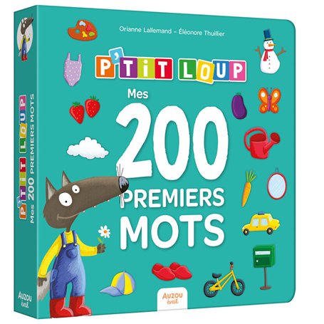 P'TIT LOUP - MES 200 PREMIERS MOTS