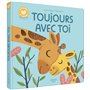 Histoires à câliner - Toujours avec toi