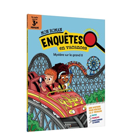 Mon roman - Enquêtes en vacances 3e Primaire - Mystère sur le grand 8