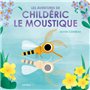 Les aventures de Childéric le moustique 11,64 €