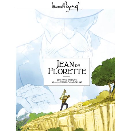 M. Pagnol en BD : Jean de Florette - Intégrale