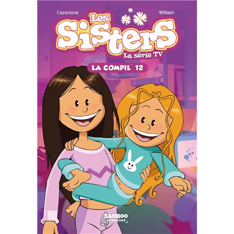 Les Sisters - La Série TV - La Compil 12