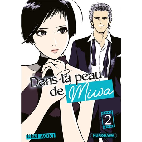 Dans la peau de Miwa - tome 2