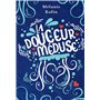 La douceur de la méduse
