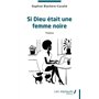 Si Dieu était une femme noire