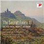 The Secret Fauré 3: Sacred Vocal Works
