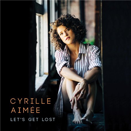 Aimee Cyrille/Let's Get Lost