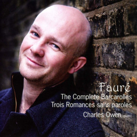 Fauré : Les 13 Barcarolles. Owen
