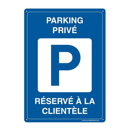 AUA SIGNALETIQUE - Panneau Prépercé avec Angles arrondis - Parking Privé Réservé à La Clientèle - 210x300 mm