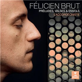 L'Accordéoniste: Préludes, Valses & Envols L'Accordéoniste: Préludes