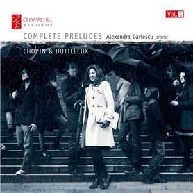 Chopin & Dutilleux : Intégrale des Préludes Chopin & Dutilleux : Intégrale des Préludes