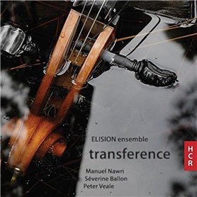 Ensemble Elision : Transference. Nawri, Ballon, Veale Ensemble Elision : Transference. Nawri