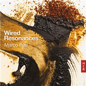 Marco Wired Resonances. Fusi, Nerness, Tremblay Marco Wired Resonances. Fusi