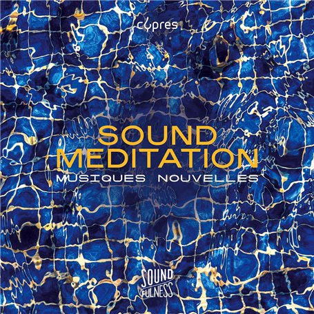 Sound Méditation (Soundfulness