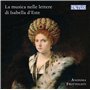 La Musique et Les Musiciens dans Les Lettres d'Isabelle d'Este. Anonima Frottolisti.