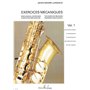 Exercices mécaniques pour tous les saxophones - Volume 1