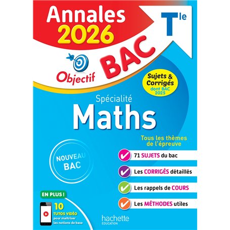 Annales Objectif BAC 2026 - Spécialité Maths Tle - sujets et corrigés
